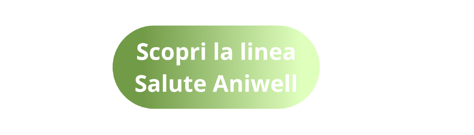 Scopri la linea Salute di Aniwell, dedicata a cani e gatti